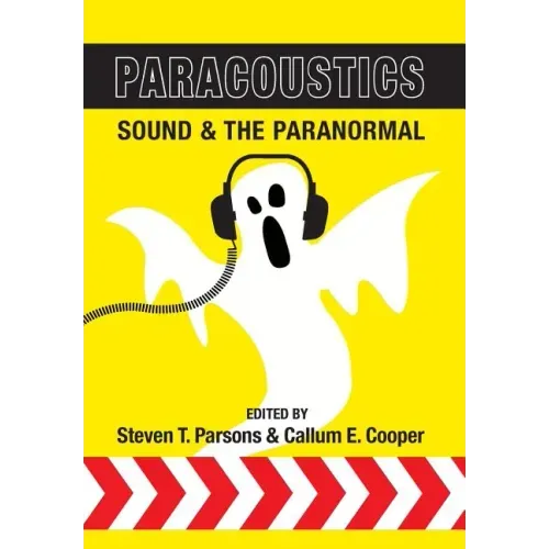 Paracoustics: Sound & the Paranormal