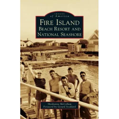 Fire Island: Beach Resort and National Seashore
