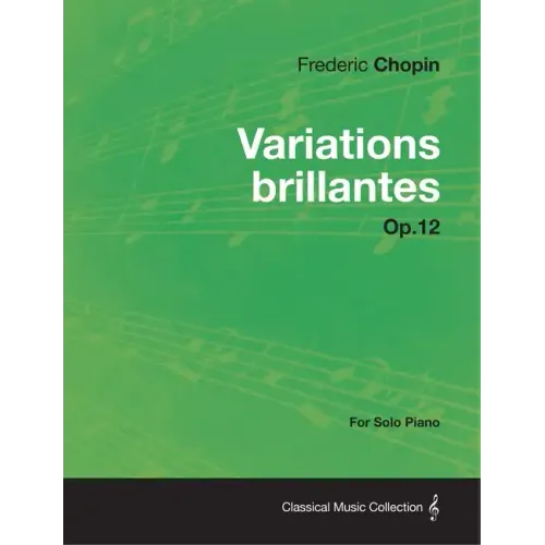 Variations brillantes Op.12 - For Solo Piano