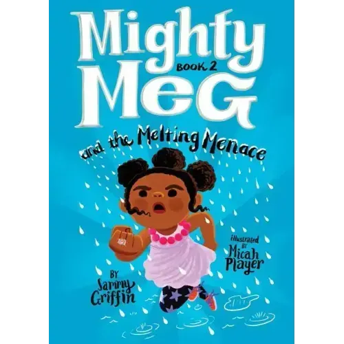 Mighty Meg 2: Mighty Meg and the Melting Menace