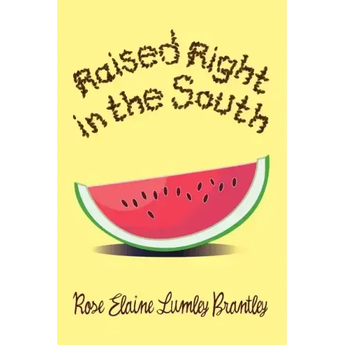 Raised Right in the South
