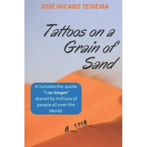 Tattoos on a Grain of Sand: A new perspective in life