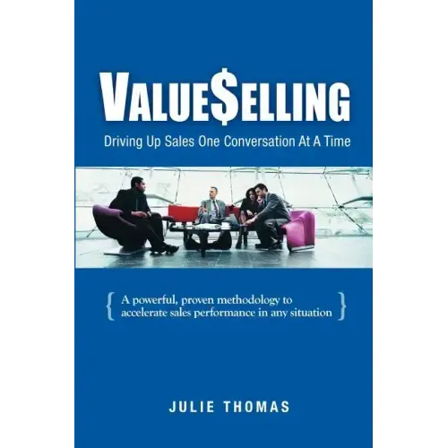 ValueSelling: Driving Up Sales One Conversation At A Time