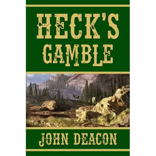 Heck's Gamble: Heck and Hope, Book 4