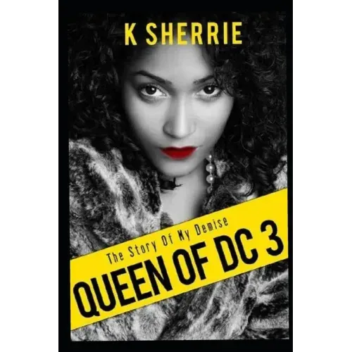 Queen Of DC 3: The Story Of My Demise