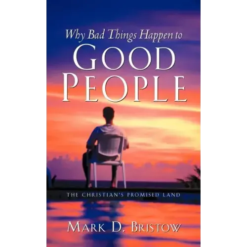 Why Bad Things Happen to Good People