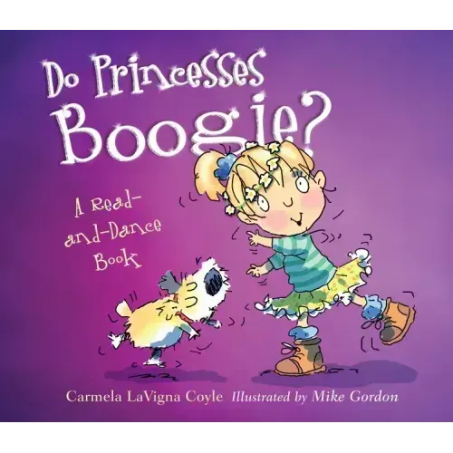 Do Princesses Boogie?