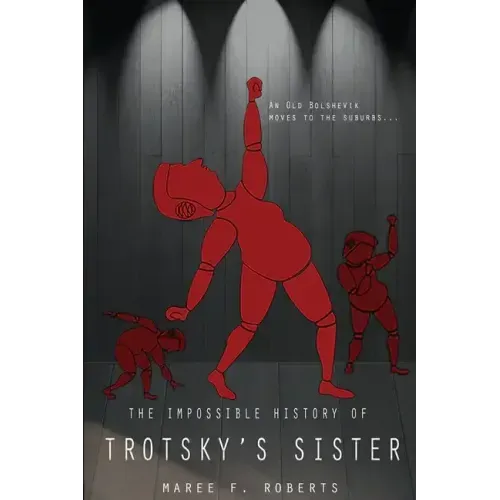 The Impossible History of Trotsky's Sister