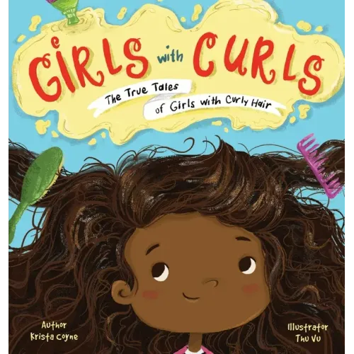 Girls with Curls: The True Tales of Girls with Curly Hair