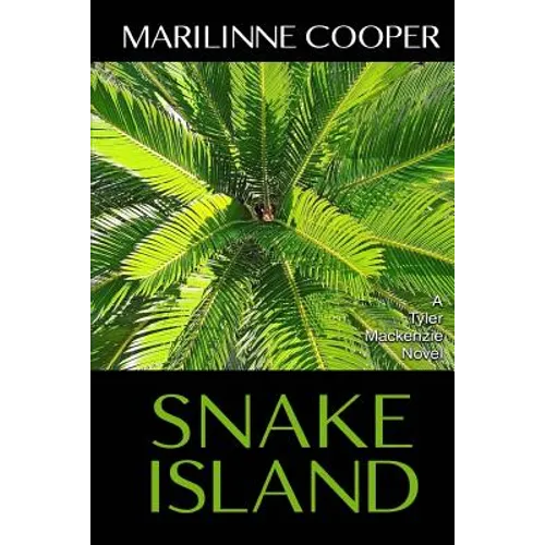 Snake Island: A Tyler Mackenzie Novel