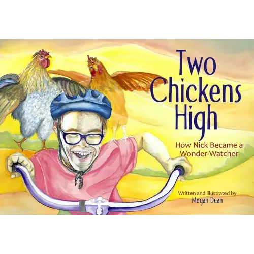 Two Chickens High: How Nick Became a Wonder-Watcher