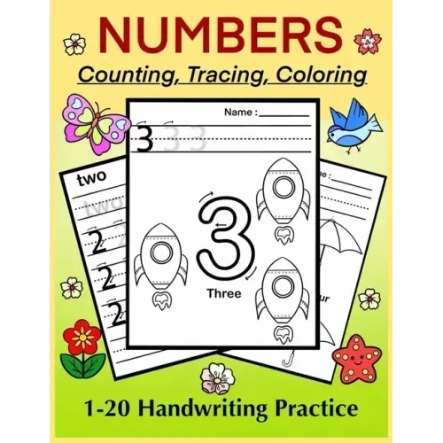 NUMBERS - Counting, Tracing, Coloring. 1-20 Handwriting Practice: Number Tracing Book for Preschoolers and Kids, Numbers Practice Workbook