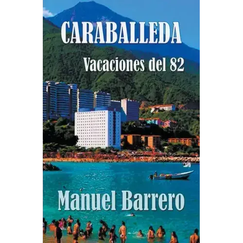 Caraballeda: vacaciones del 82.