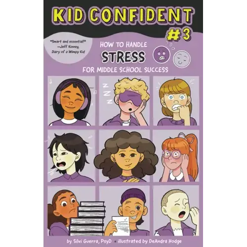 How to Handle Stress for Middle School Success: Kid Confident Book 3