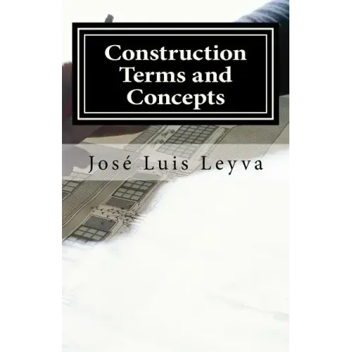 Construction Terms and Concepts: English-Spanish Construction Glossary