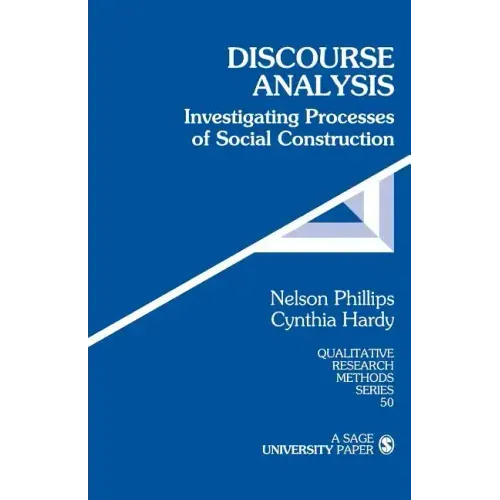 Discourse Analysis: Investigating Processes of Social Construction