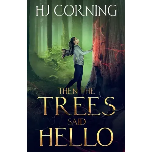 Then The Trees Said Hello