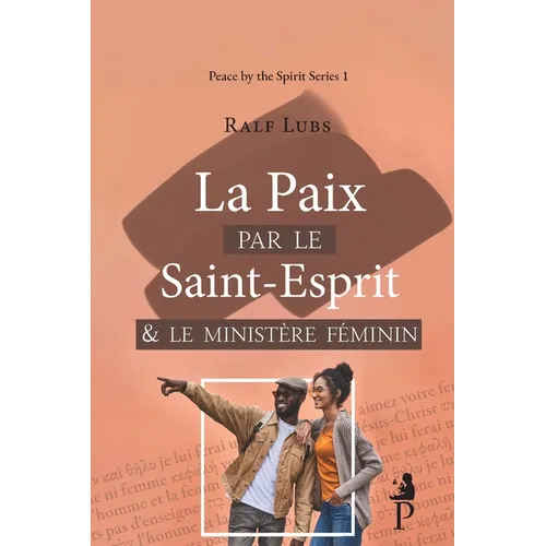 La paix par le Saint-Esprit et le ministère féminin