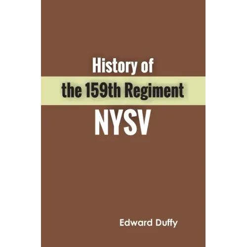 History of the 159th Regiment NYSV