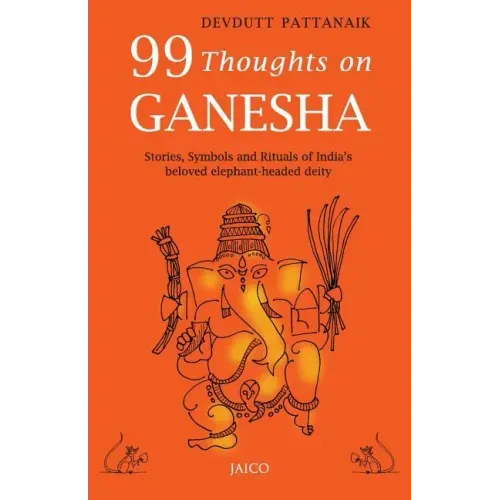 99 Thoughts on Ganesha