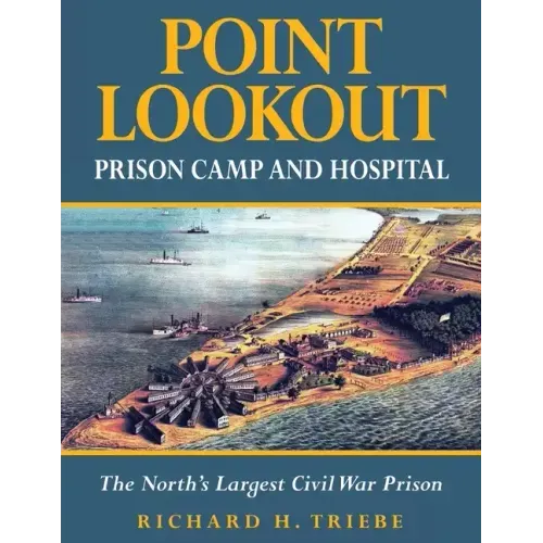 Point Lookout Prison Camp and Hospital