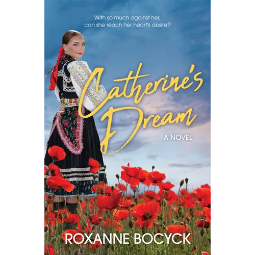 Catherine's Dream: A Story of Spirit and Courage
