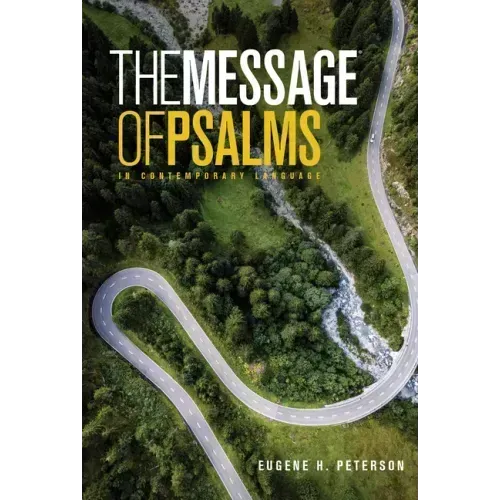 The Message the Book of Psalms