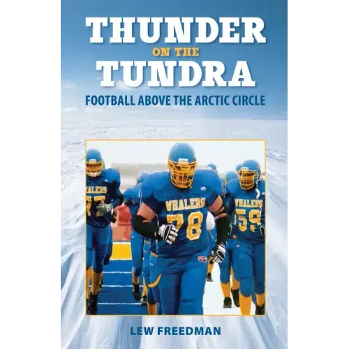 Thunder on the Tundra: Football Above the Arctic Circle