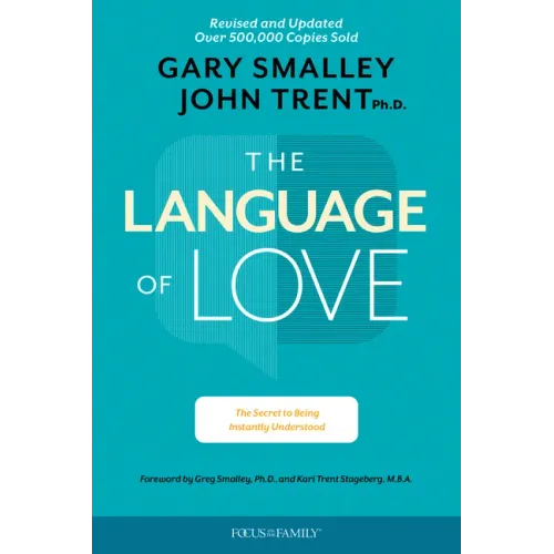 The Language of Love: The Secret to Being Instantly Understood
