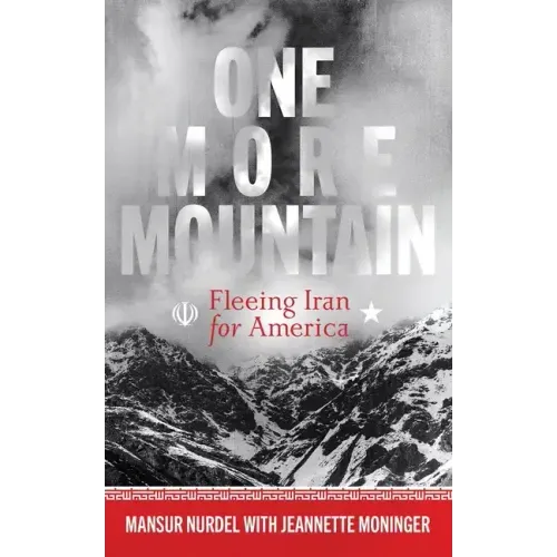 One More Mountain: Fleeing Iran for America