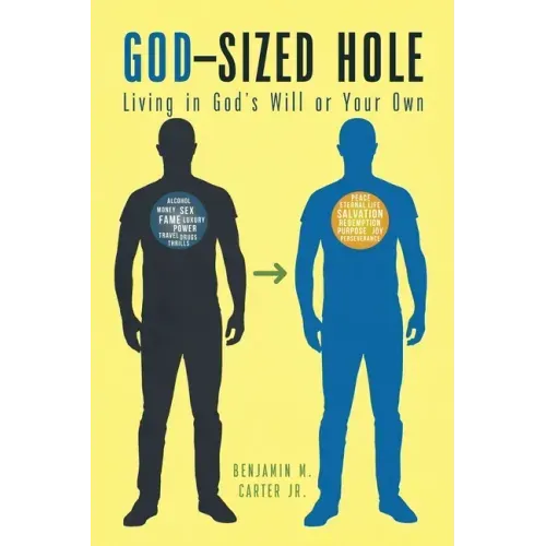 God-Sized Hole: Living in God's Will or Your Own
