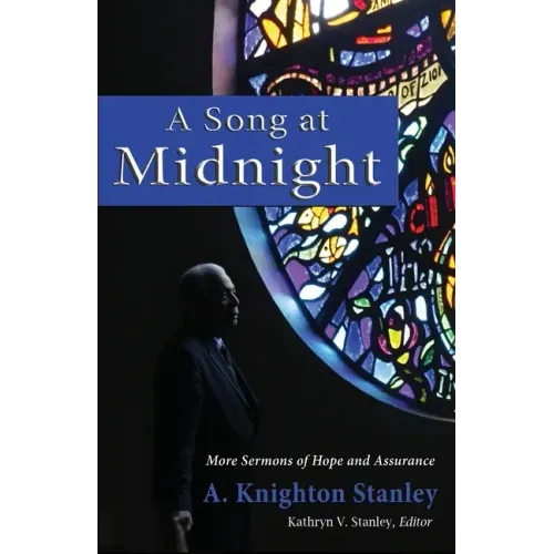 A Song at Midnight: More Sermons of Hope and Assurance