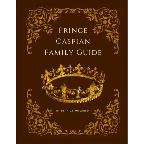 Prince Caspian Family Guide