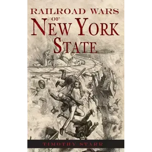 Railroad Wars of New York State
