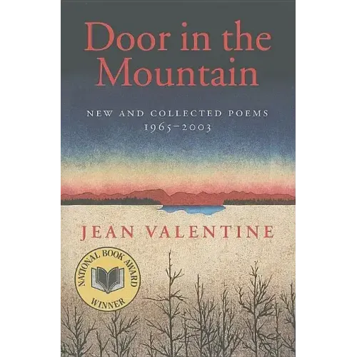 Door in the Mountain: New and Collected Poems, 1965-2003