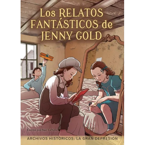 Los Relatos Fantásticos de Jenny Gold: La Gran Depresión