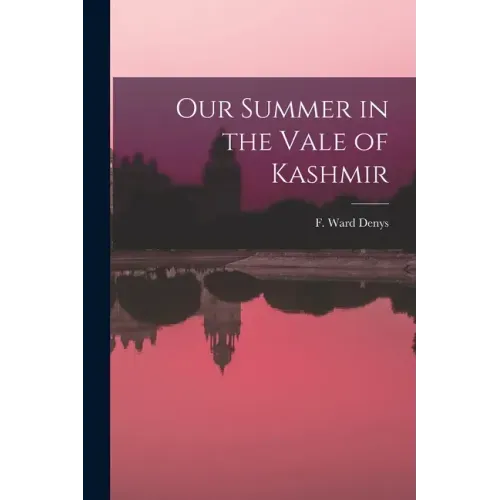 Our Summer in the Vale of Kashmir