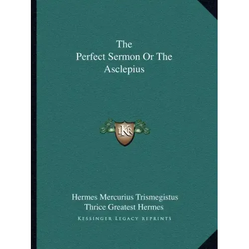 The Perfect Sermon or the Asclepius