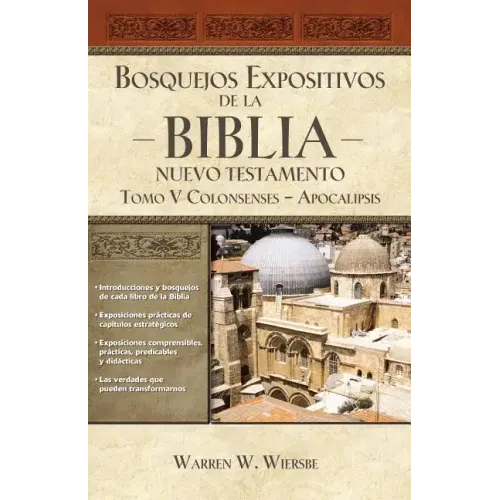 Bosquejos expositivos de la Biblia, Tomo V: Colosenses-Apocalipsis