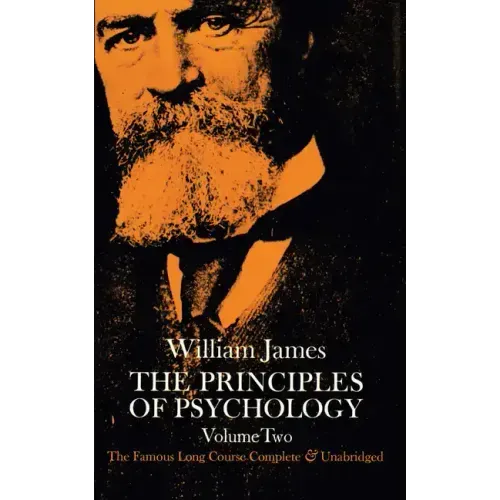 The Principles of Psychology, Vol. 2: Volume 2