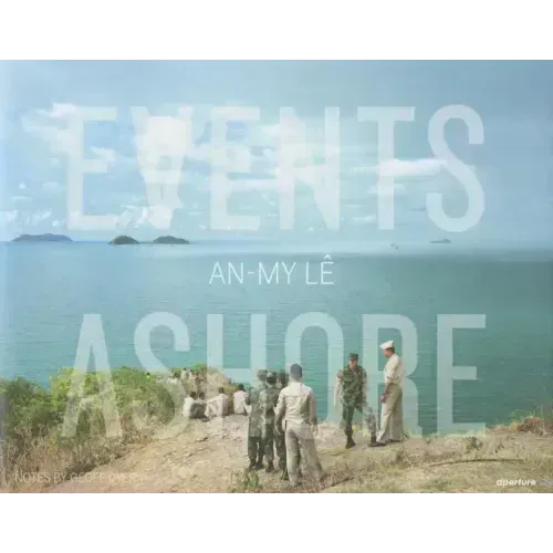 An-My Lê Events Ashore