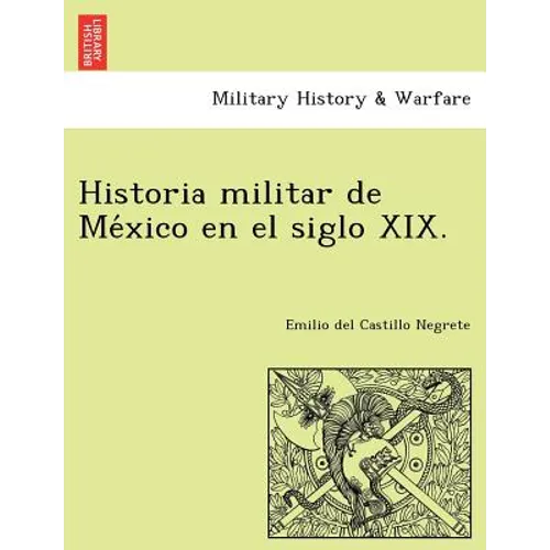 Historia militar de México en el siglo XIX.