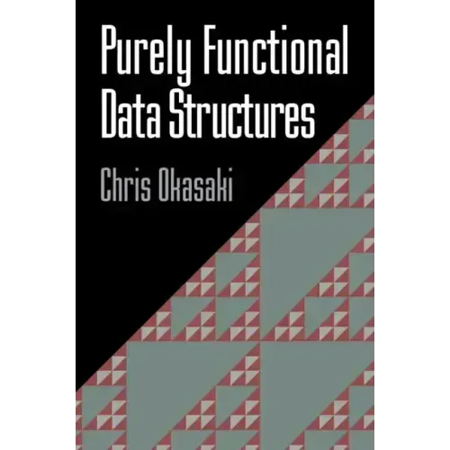 Purely Functional Data Structures