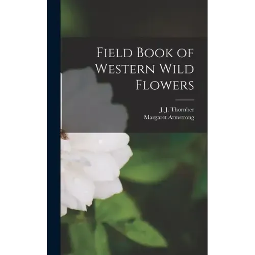 Field Book of Western Wild Flowers