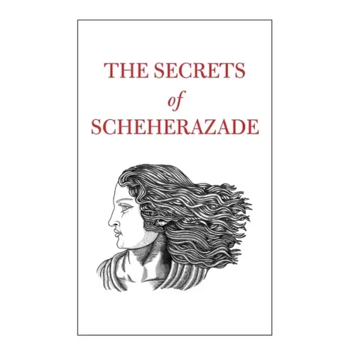 The Secrets of Scheherazade