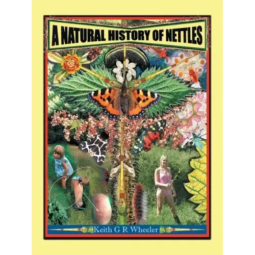 A Natural History of Nettles