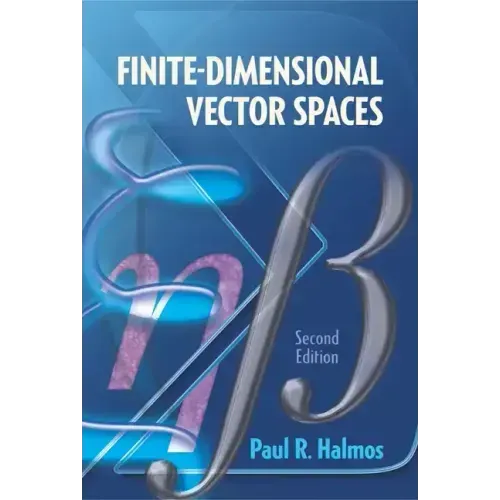 Finite-Dimensional Vector Spaces: Second Edition