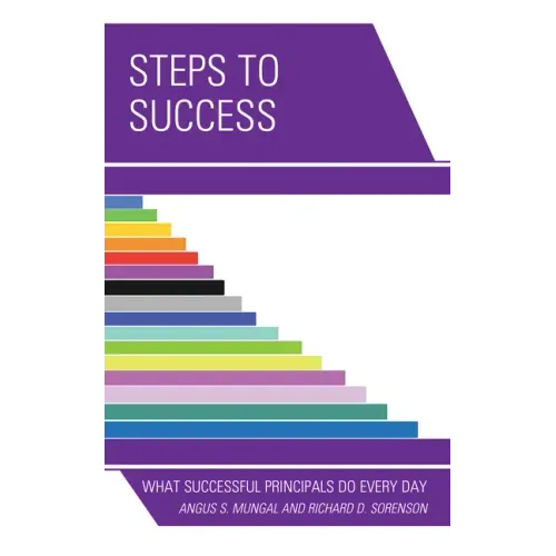Steps to Success: What Successful Principals Do Everyday