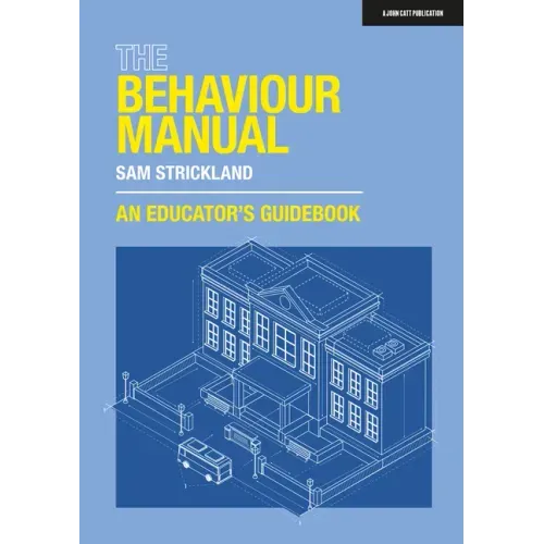 The Behaviour Manual: An Educator's Guidebook