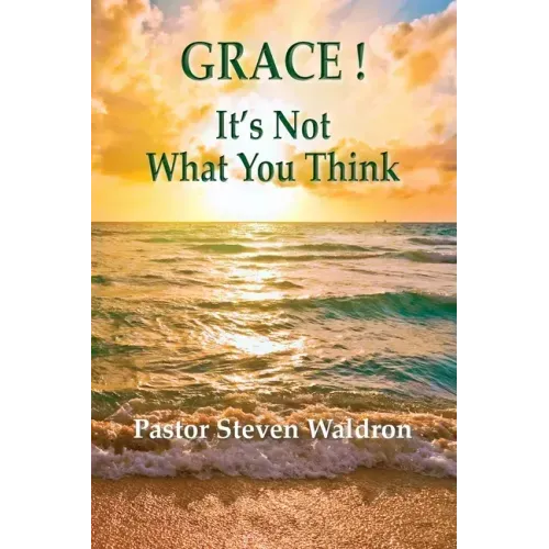 Grace: It's Not What You Think